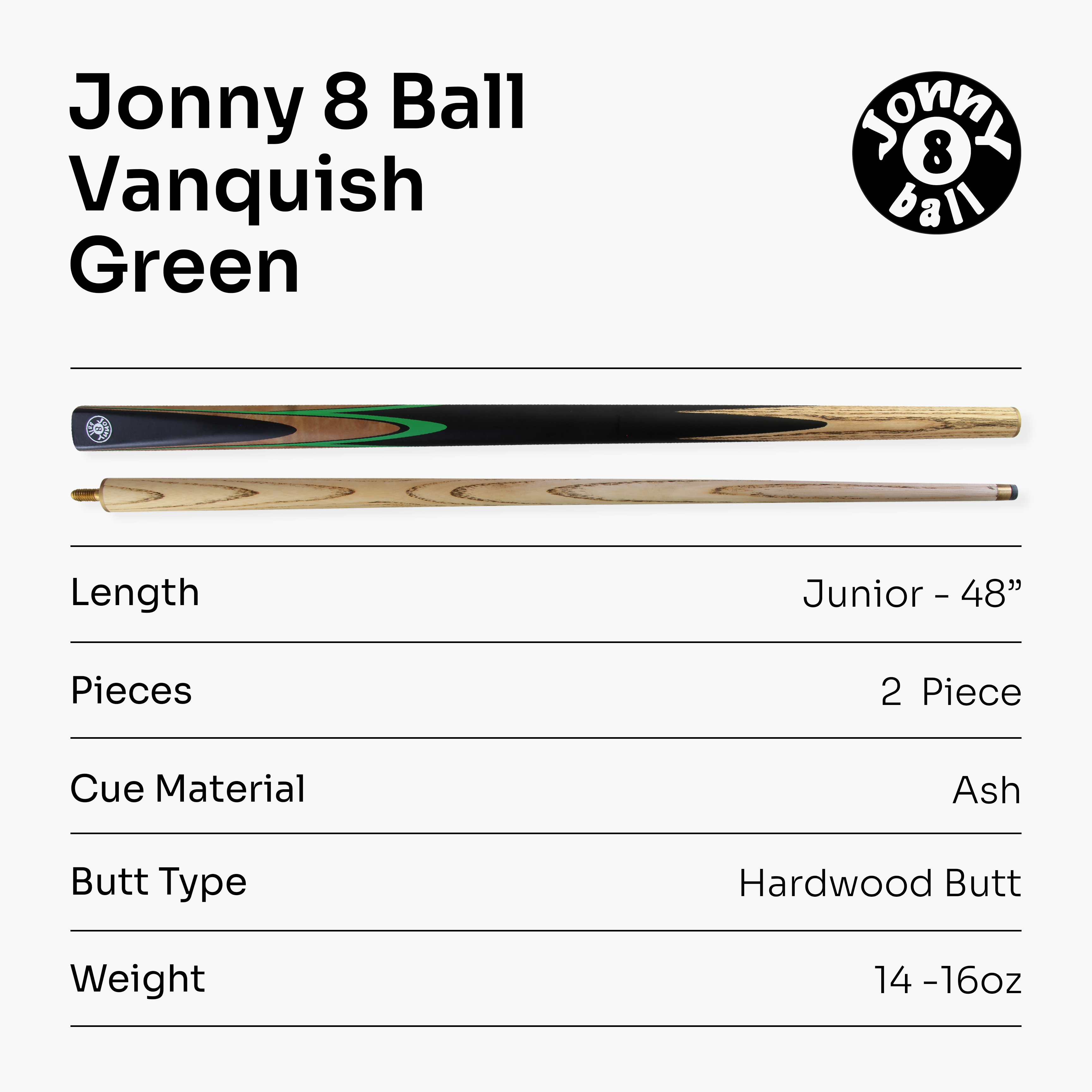 Jonny 8 Ball Vanquish 48-inch junior cue Cue + Case