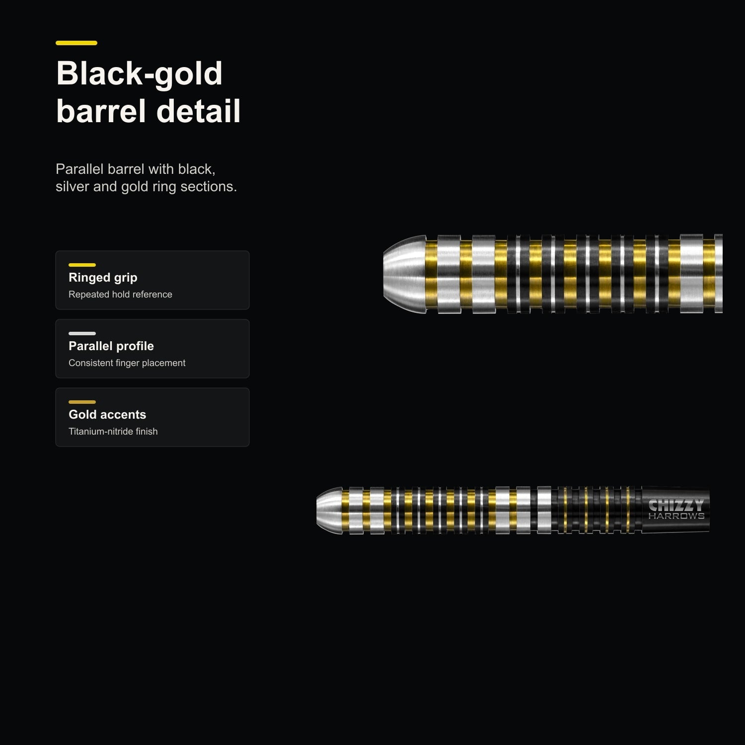Harrows Chizzy 90% black-gold barrel detail