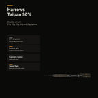 Harrows Taipan 90% product profile and key features