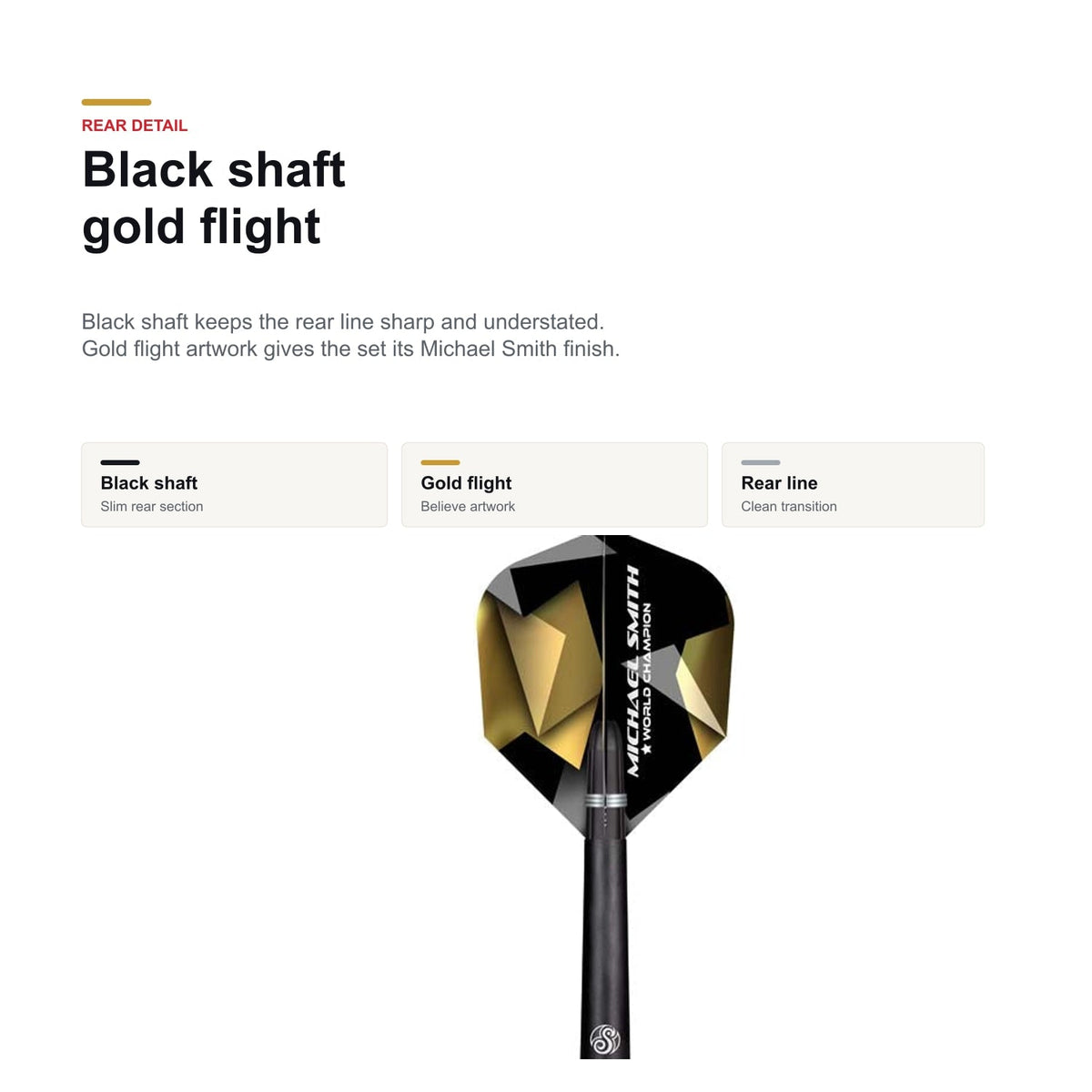 Shot Michael Smith 90% Believe black shaft and gold flight detail