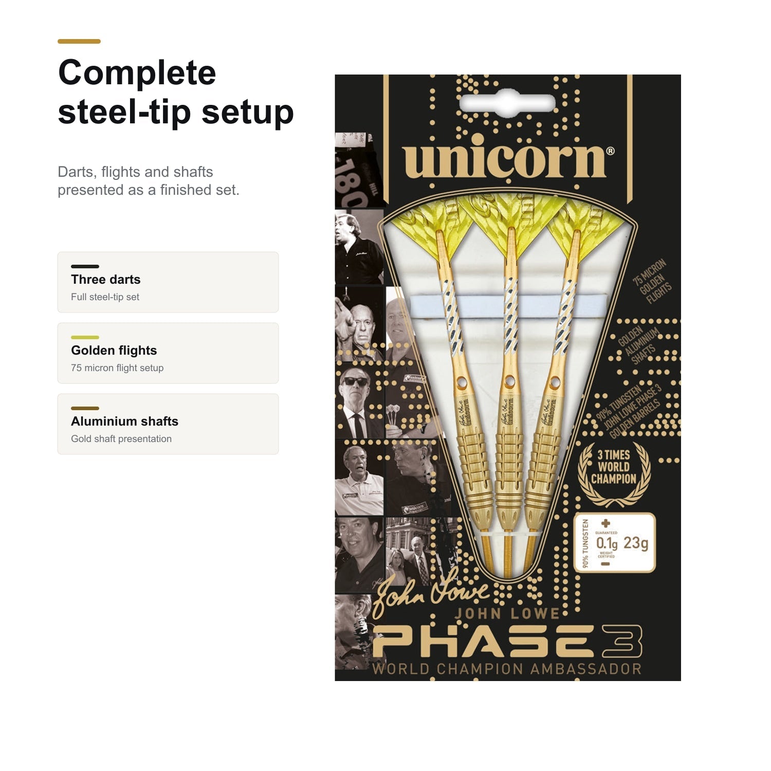 Unicorn W.C John Lowe P3 90% complete steel tip setup
